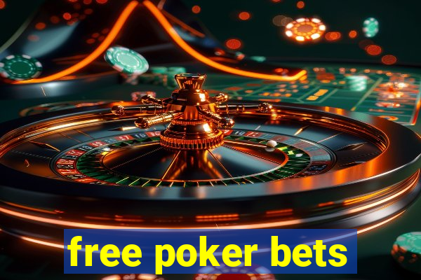 free poker bets