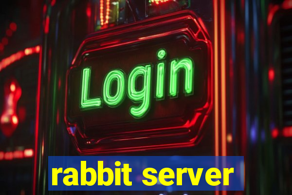 rabbit server