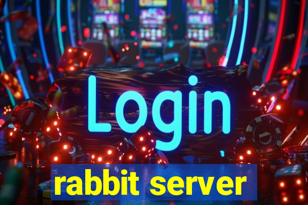 rabbit server