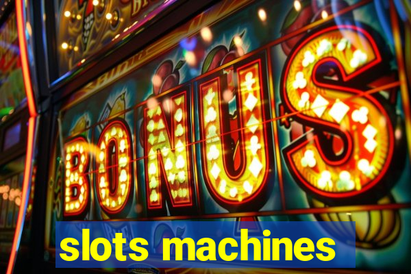 slots machines