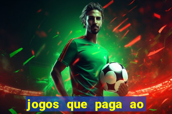 jogos que paga ao se cadastrar