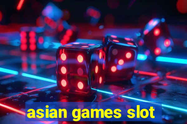 asian games slot