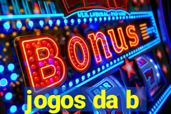 jogos da b