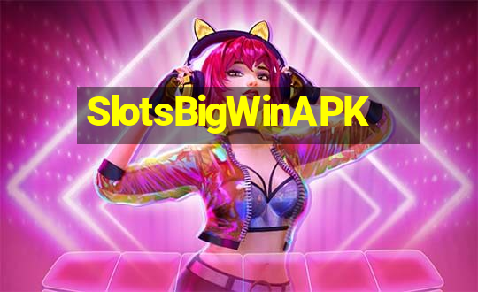 SlotsBigWinAPK