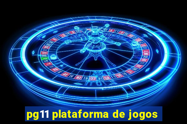 pg11 plataforma de jogos