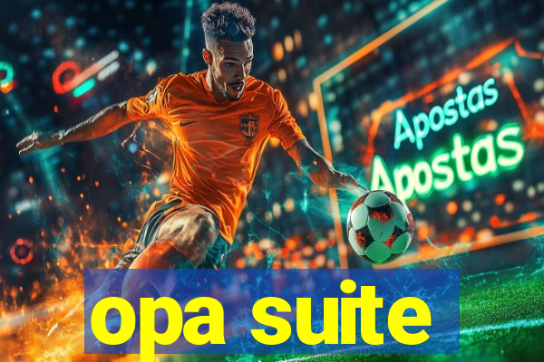 opa suite