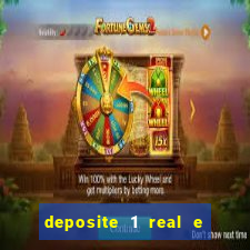 deposite 1 real e ganhe 20