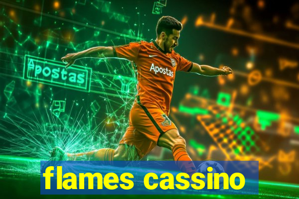 flames cassino