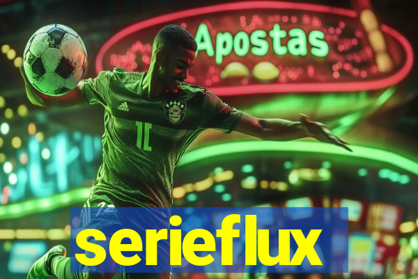 serieflux