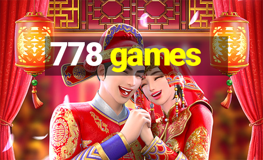 778 games