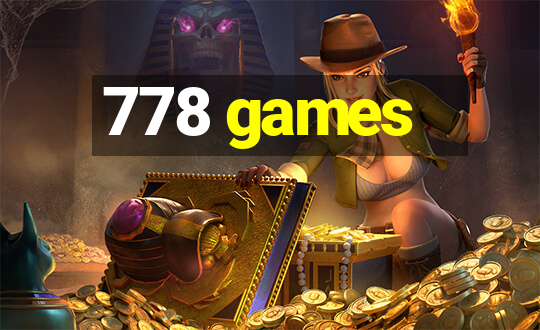 778 games