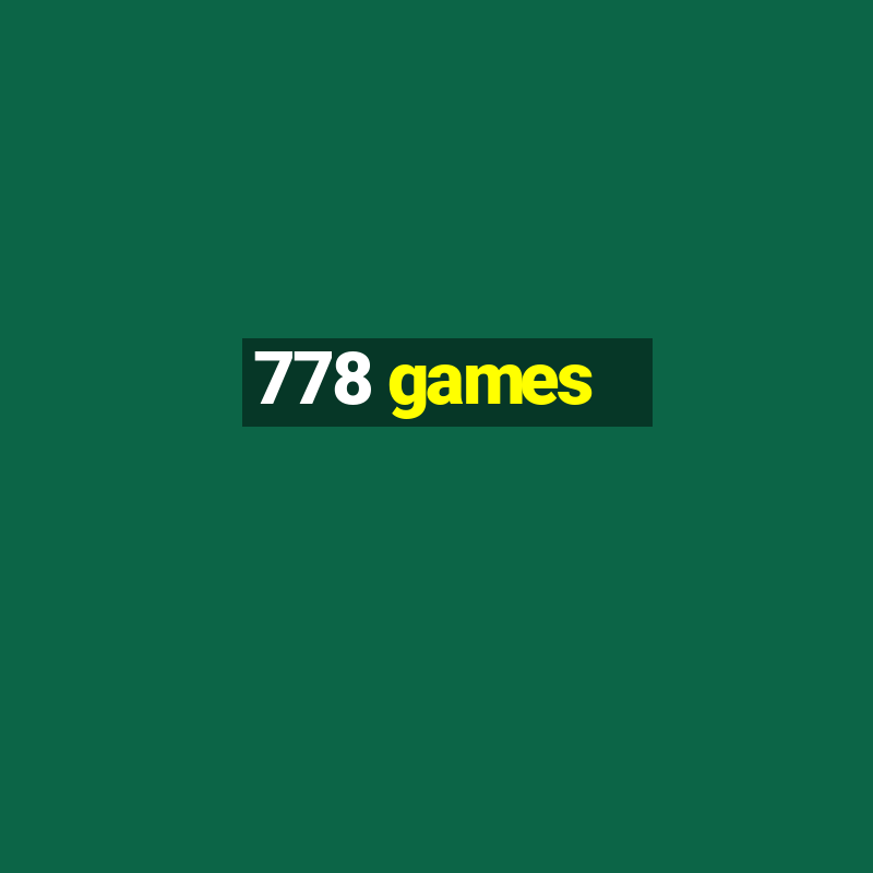 778 games