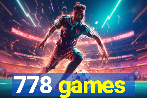 778 games