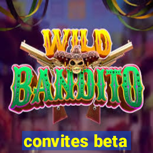 convites beta