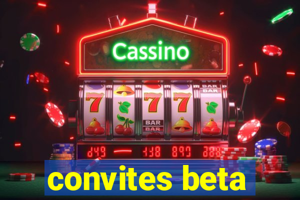 convites beta