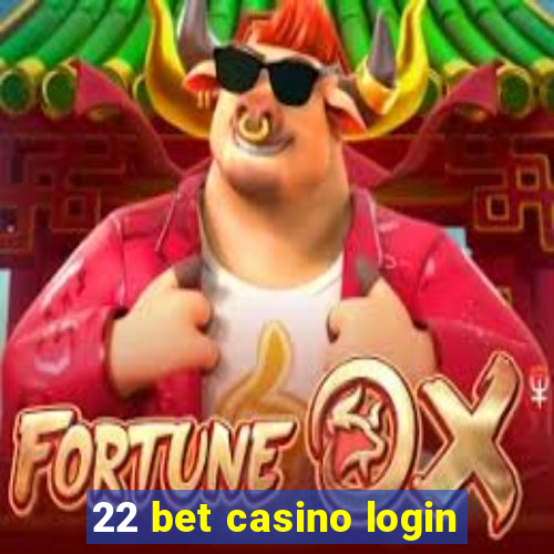 22 bet casino login