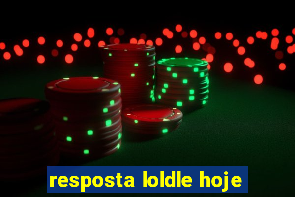 resposta loldle hoje