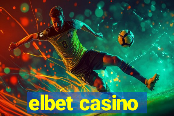 elbet casino