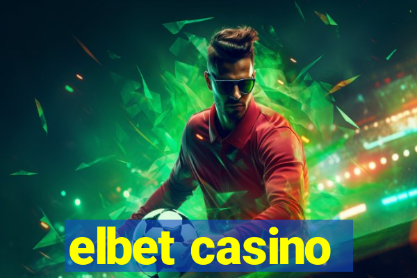 elbet casino