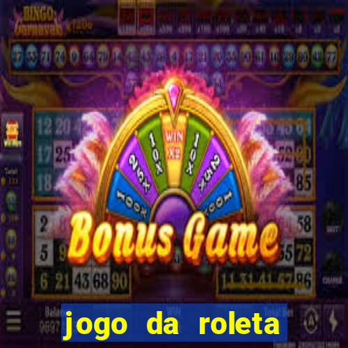 jogo da roleta online que ganha dinheiro