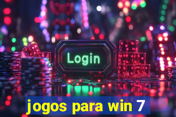 jogos para win 7