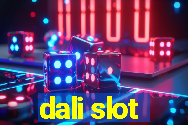 dali slot