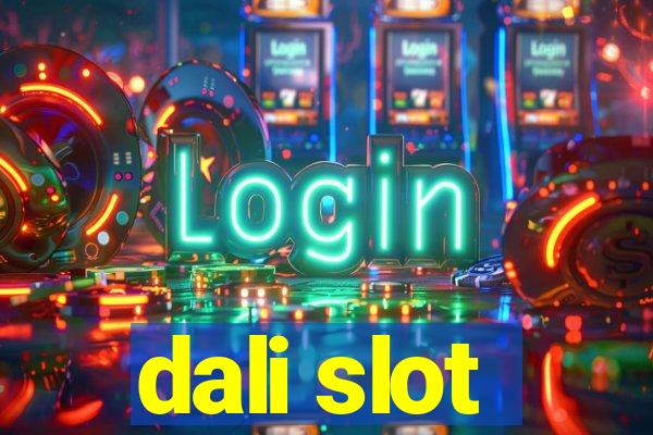 dali slot