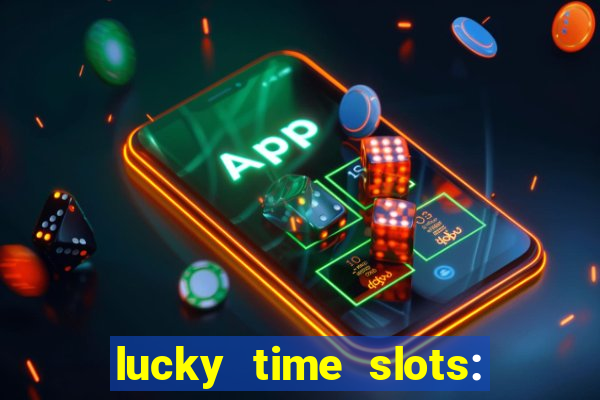 lucky time slots: casino 777