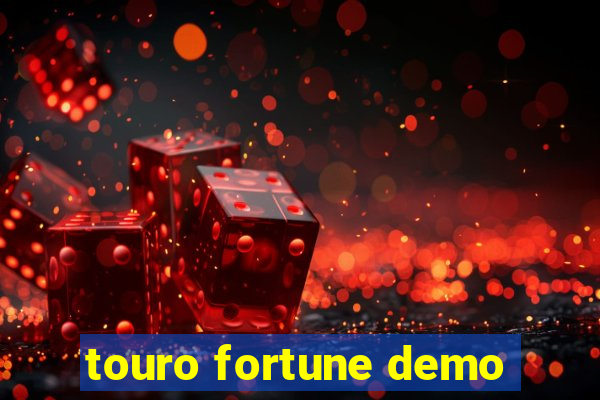 touro fortune demo