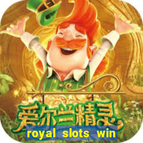 royal slots win real money 777