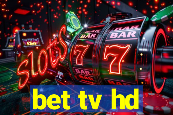 bet tv hd