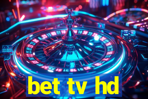 bet tv hd