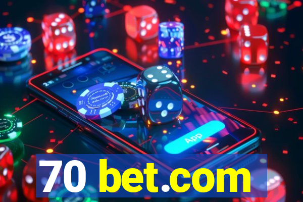 70 bet.com