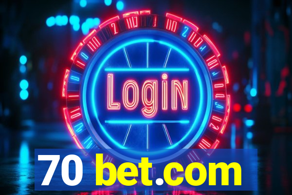 70 bet.com