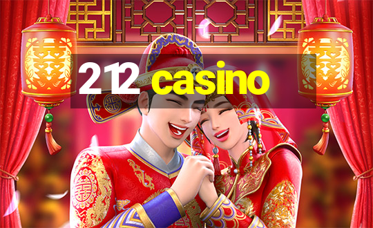 212 casino