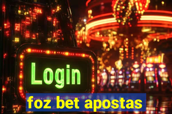 foz bet apostas