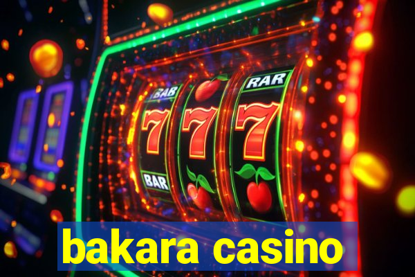 bakara casino