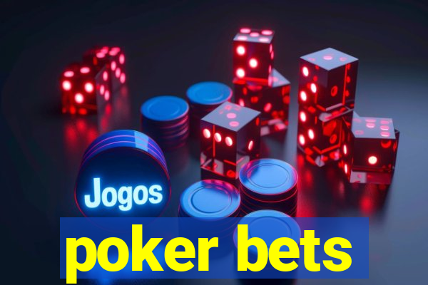 poker bets