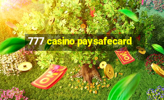 777 casino paysafecard