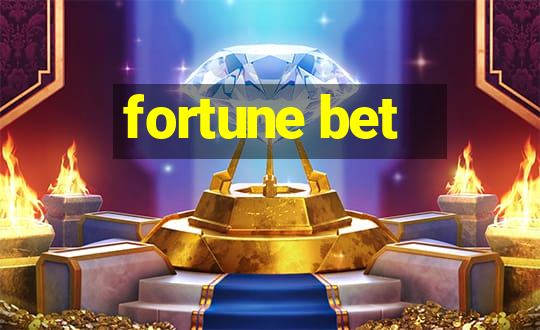 fortune bet