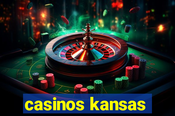 casinos kansas