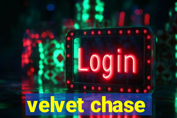 velvet chase