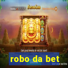 robo da bet