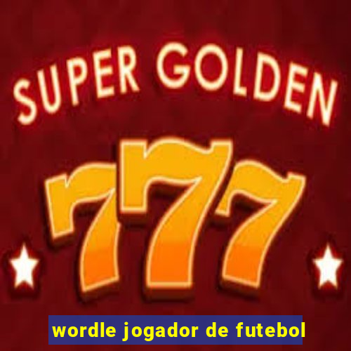 wordle jogador de futebol