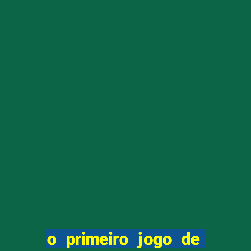 o primeiro jogo de futebol do mundo