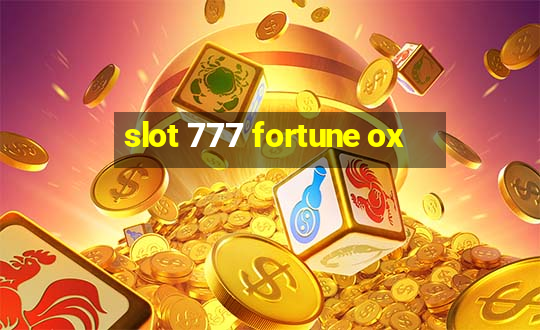 slot 777 fortune ox