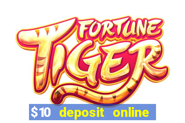 $10 deposit online casino usa