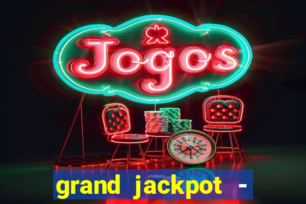 grand jackpot - vegas casino