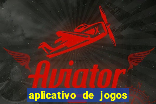 aplicativo de jogos de apostas