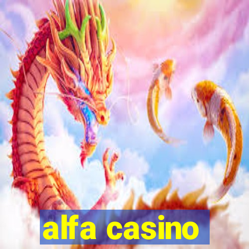 alfa casino